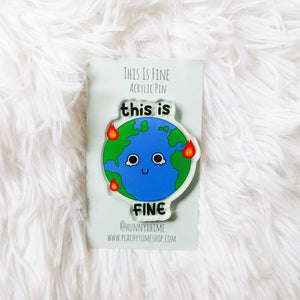 Climate Anxiety Acrylic Pin