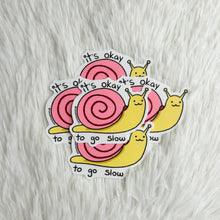 Load image into Gallery viewer, “It’s Okay to Go Slow” Sticker
